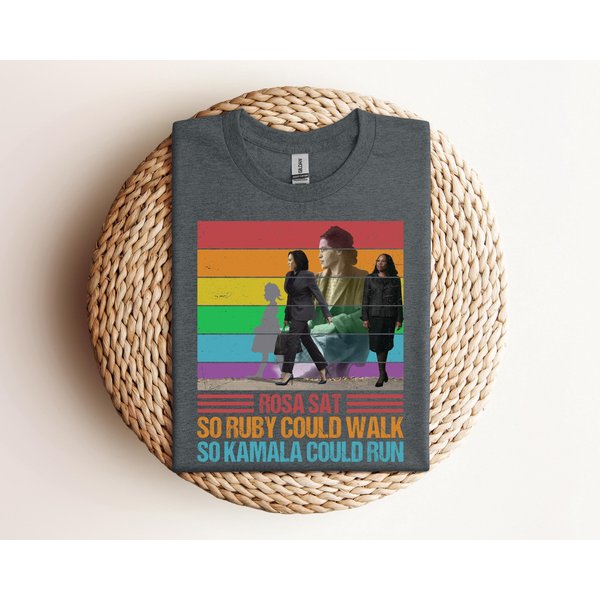 Rosa Sat So Ruby Could Walk So Kamala Could Run Shirt, Kamala Harris-image