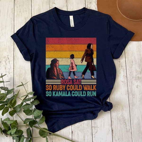 Rosa Sat Ruby Walk So Kamala Run Shirt, Empowering Political-image