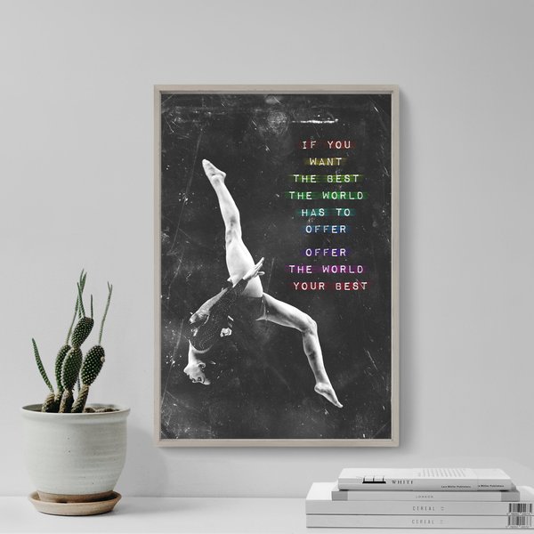 Gymnastics Motivational Quote "If You Want The Best The World Has To Offer... Poster-image