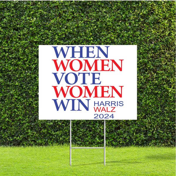When Women Vote Women Win Harris Walz 2024 Yard Sign-image