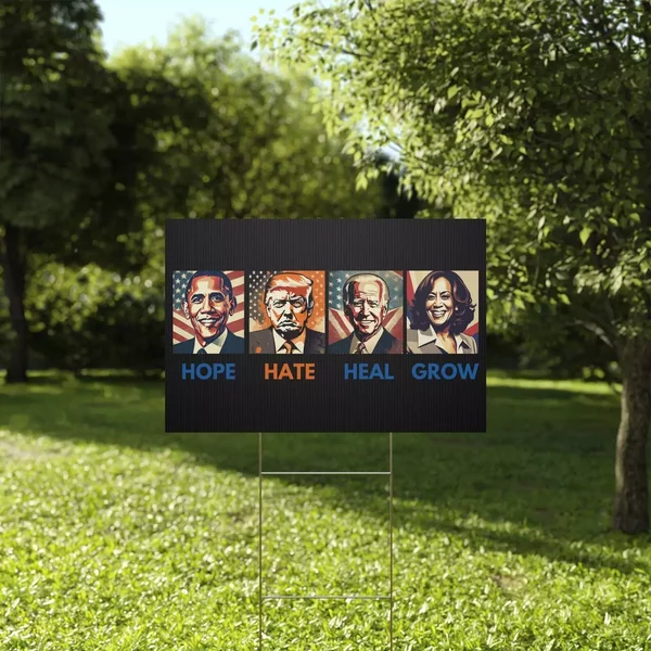 Vote Harris Hope Hate Heal Grow Kamala Harris For President 2024 Yard Sign-image