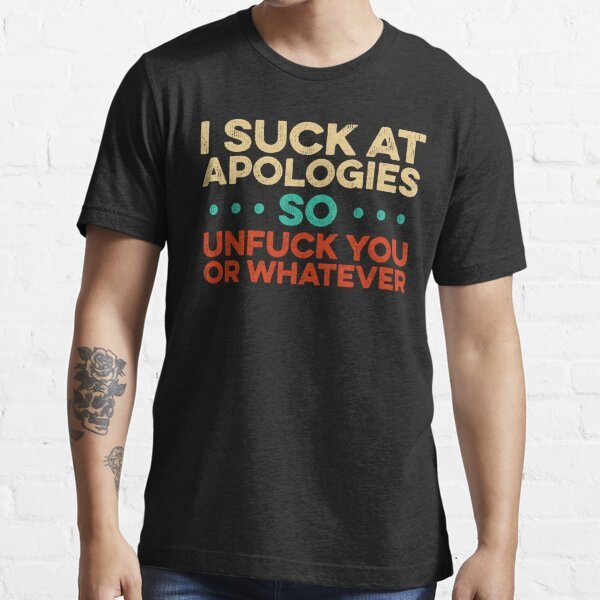 I Suck At Apologies So Unfuck You Or Whateve-image