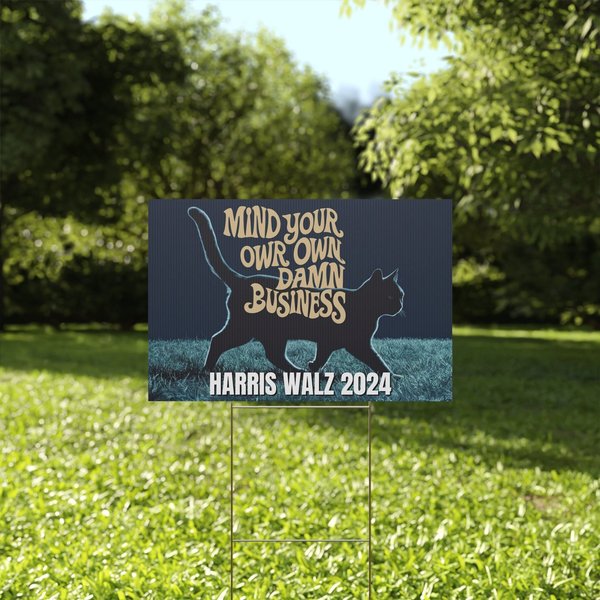Mind Your Own Damn Business Yard Sign, Harris Walz 2024 Yard Sign-image