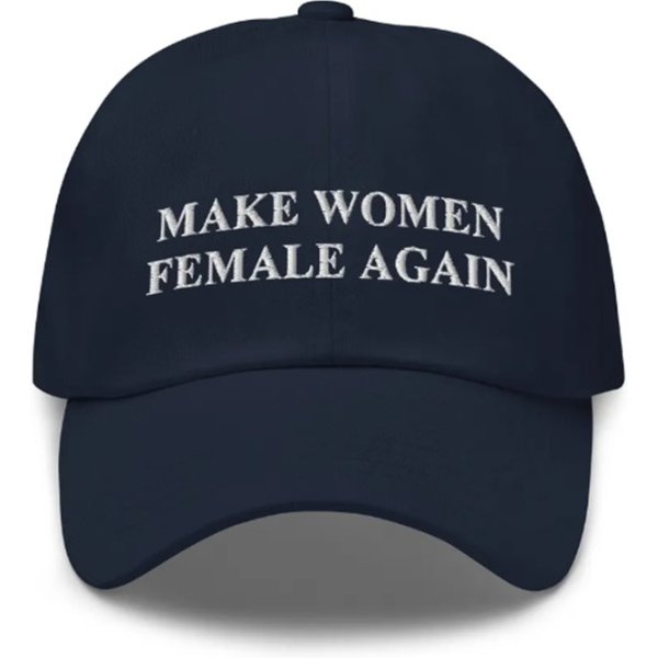 Make Women Female Again Hat, Make Women Female Again Cap-image