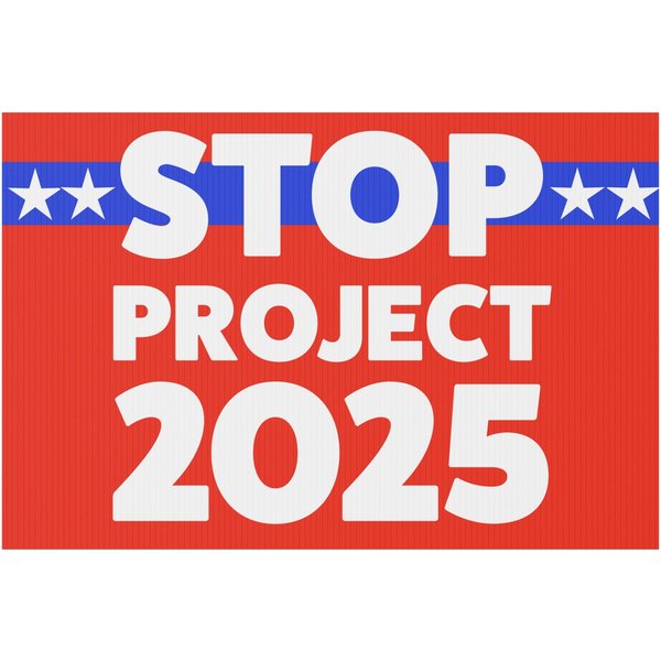 Stop Project 2025 Yard Sign Pro Democracy Yard Sign-image