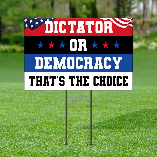 Dictator Or Democracy Yard Sign, Democracy Yard Sign-image