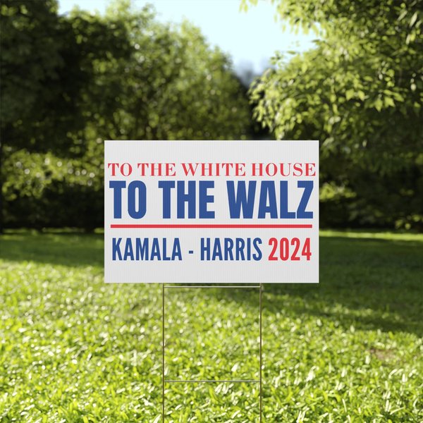 To The White House To The Walz Yard Sign, Kamala Harris-image