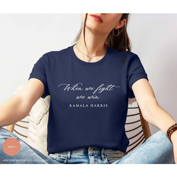 When We Fight We Win Shirt, Kamala Harris 2024 T-Shirt-image
