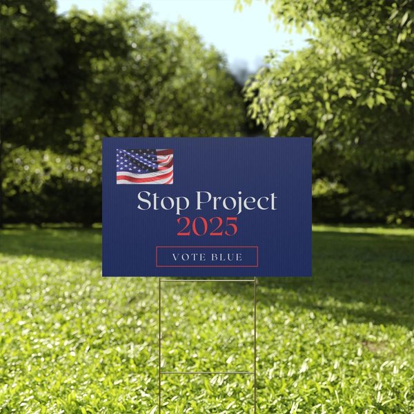 Stop Project 2025 Yard Sign-image