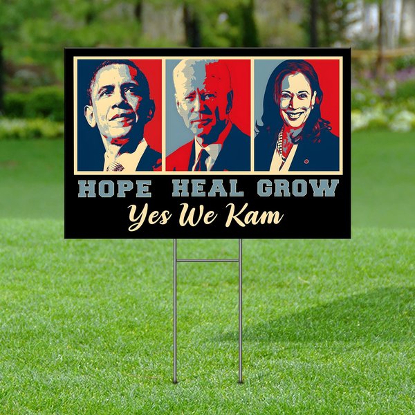 Hope Hate Heal Grow Yes We Kam Yard Sign, Kamala Harris Support Yard Sign-image