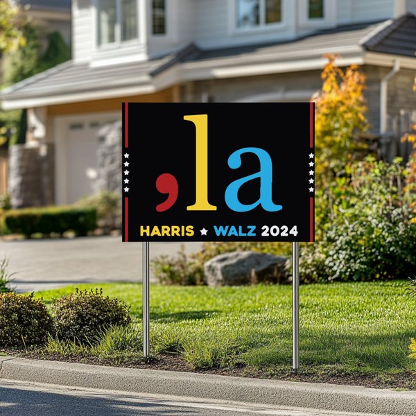 Comma La Kamala Harris 2024 Yard Sign - Coroplast Harris For President 2024 Lawn Sign-image