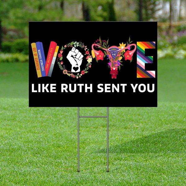 Vote Like Ruth Sent You Flowers Yard Sign, Election 2024 Yard Sign-image