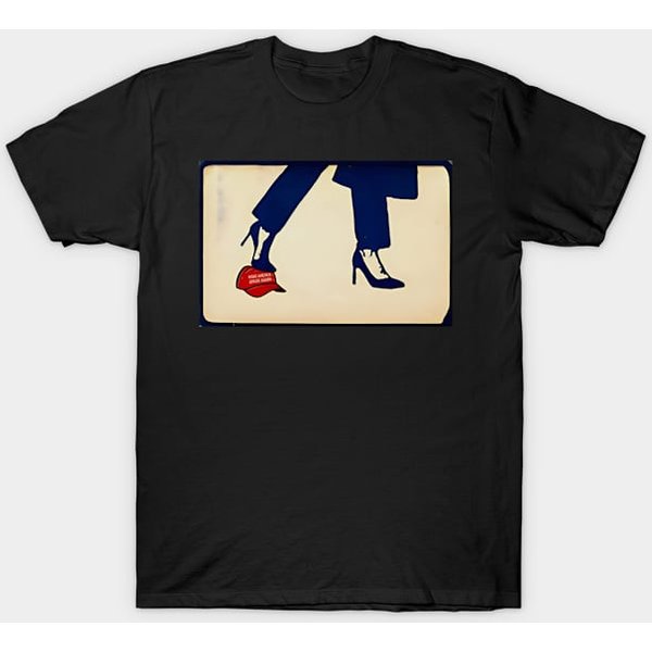 Kamala High Heels Maga's Hat Funny Election Vote President - Kamala Harris - T-Shirt-image