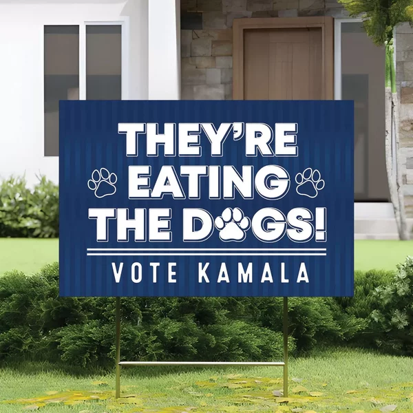 They're Eating The Dogs Vote Kamala Yard Sign, Harris Walz Trump Debate 24 Sign-image