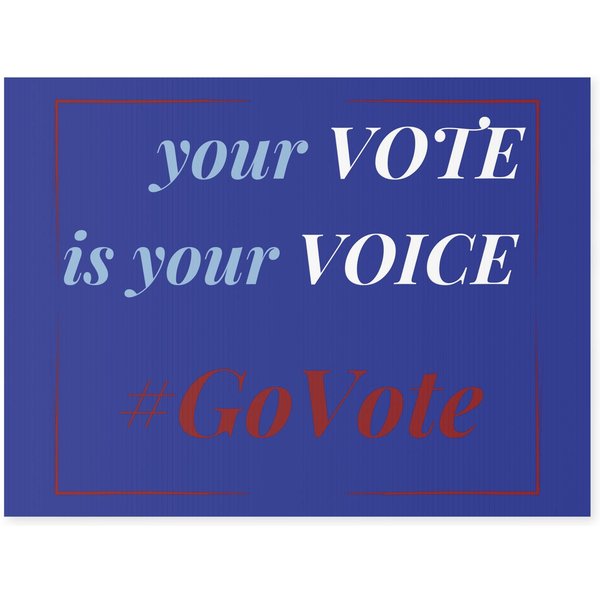 Your Vote Is Your Voice Go Vote - Yard Sign-image