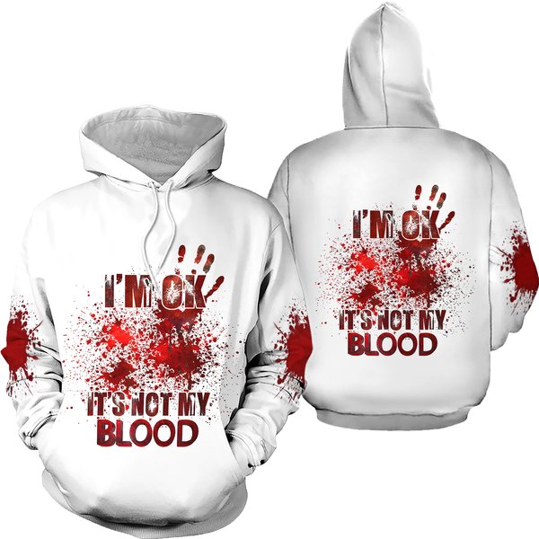 I Am Ok It's Not My Blood Hoodie, Scary Horror Hoodie-image
