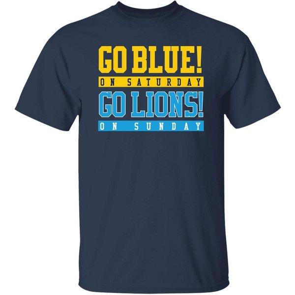 Go Blue! On Saturday, Go Lions On Sunday T-Shirt-image