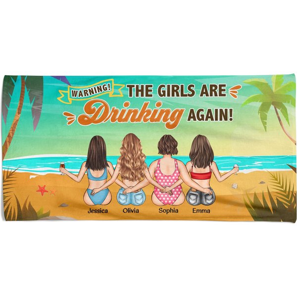 Warning The Girls Are Drinking Again - Personalized Beach Towel-image