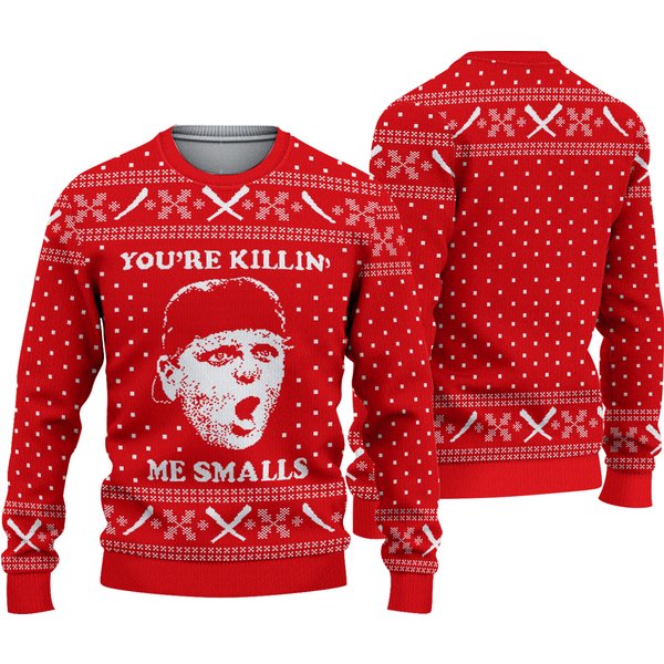 You Are Killin' Me Smalls 3d Ugly Christmas Sweater