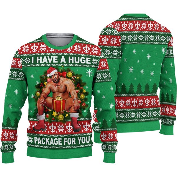 I Have A Huge Package For You Sweater, Ugly Christmas Sweater
