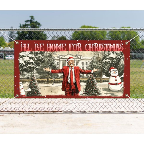 I'll Be Home For Christmas Banner, Christmas Donald Trump Banner-image