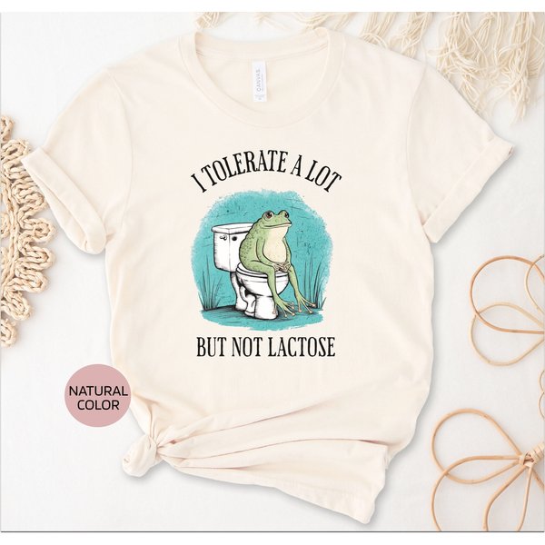 Funny I Tolerate A Lot But Not Lactose Frog Shirt-image