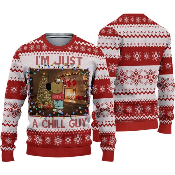 I'm Just A Chill Guy Ugly Sweatshirts, Funny Meme Sweater-image
