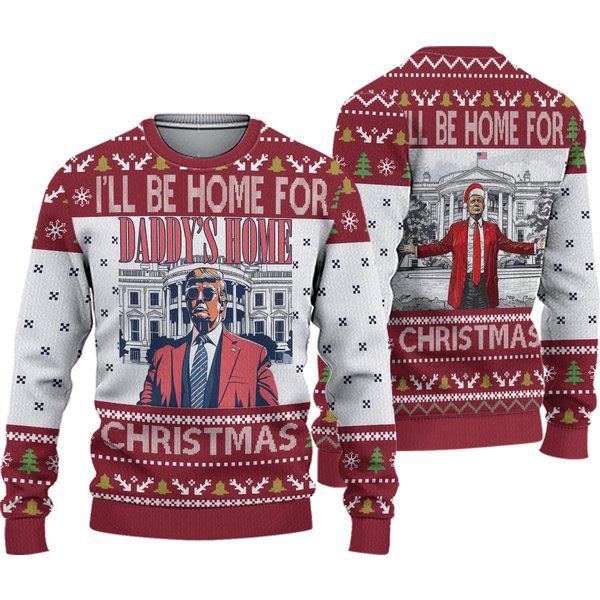 Daddys Home Donald Trump Red Christmas Ugly Sweater