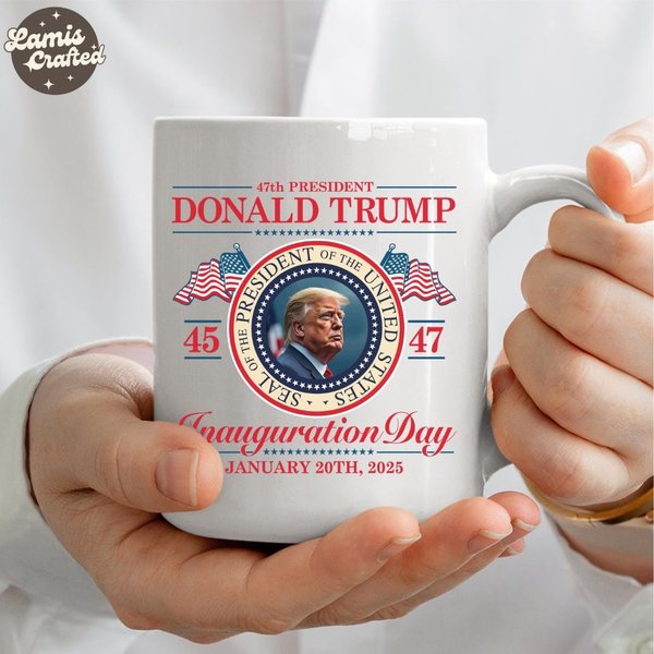 Donald Trump 47th Presidential Inauguration Mug, January 2025 Mugs