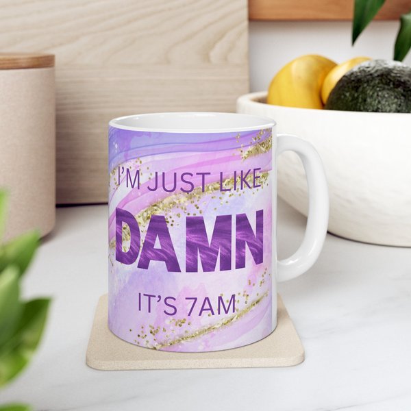 I'm Just Like Damn It's 7am Mug, Singer Inspired Mug, Singer Fan Gift, Era Mug