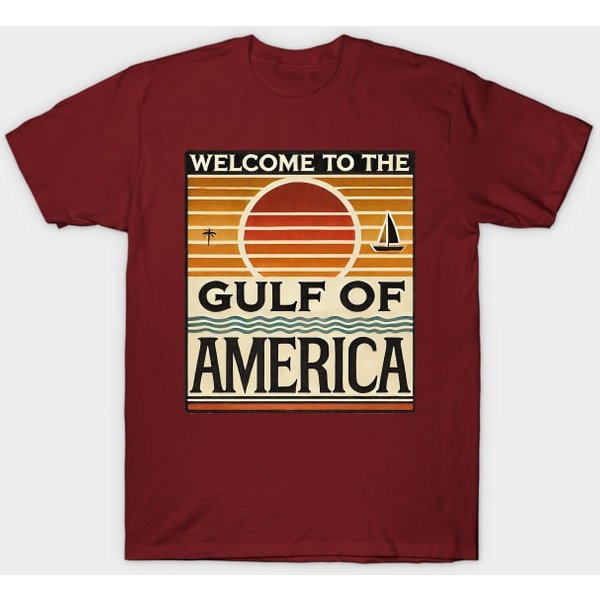 Welcome To The Gulf Of America - Gulf Of America - T-Shirt Ts102-image