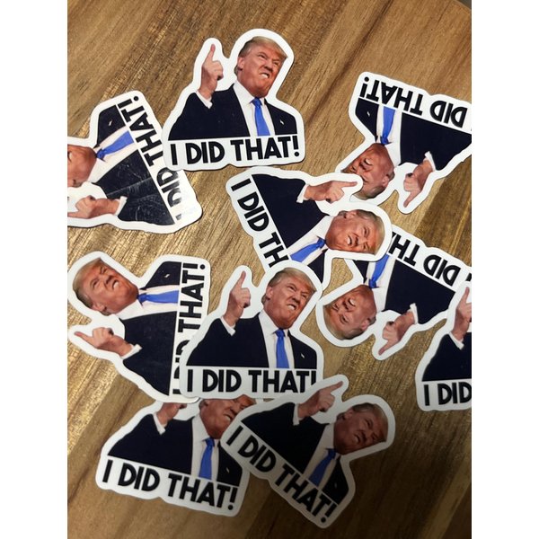 I Did That Trump Tariff Rising Prices Sticker-image