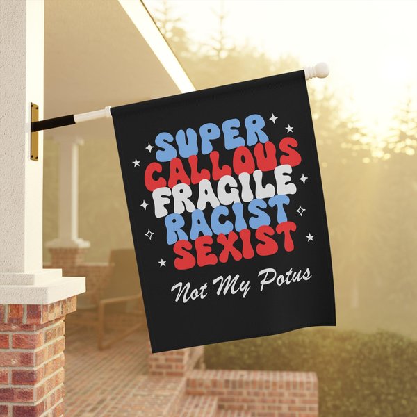 Super Callous Fragile Flag | Anti Trump Flag | Anti Trump Sign-image