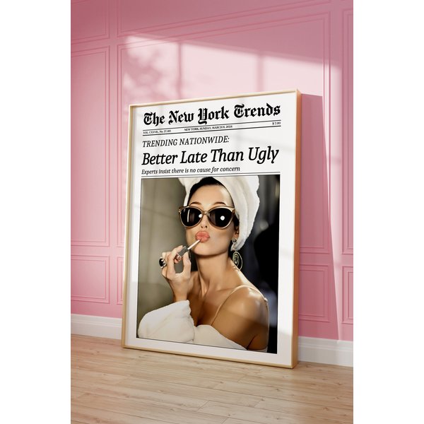 Better Late Than Ugly Poster, Funny Poster-image
