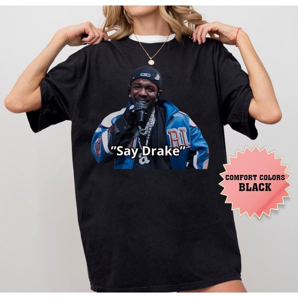 Funny Kendrick Lamar Meme Say Drake Shirt, Kendrick Lamar Shirt-image