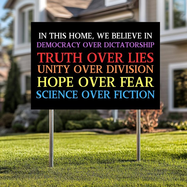 We Believe Yard Sign, Democracy Over Dictatorship-image