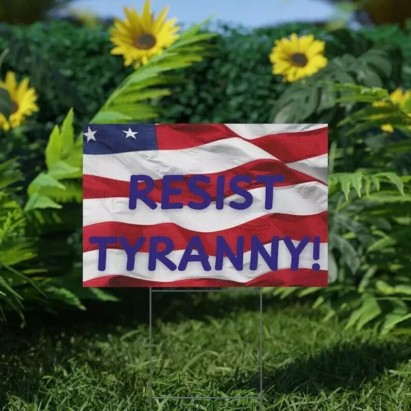 Resist Tyranny Defend Democracy Democratic Resistance Movement Yard Sign-image