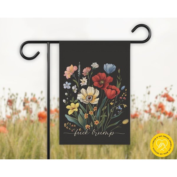 Anti-trump Garden Flag, Floral Political Statement Flag