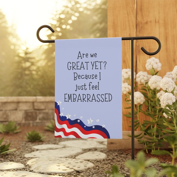 Are We Great Yet? Funny Political Resistance Flag Anti Trump And Anti Maga Home Decor, Political Activist, Protest Decor-image