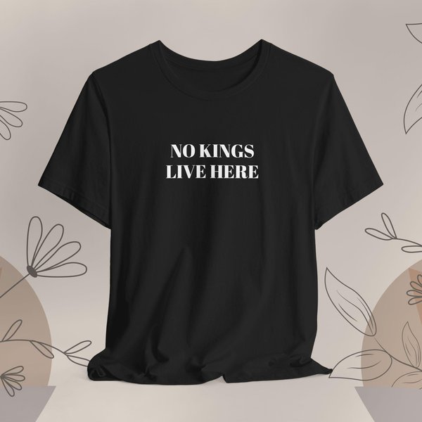 No Kings Live Here Shirt For Democrats | No Kings In America T Shirt-image