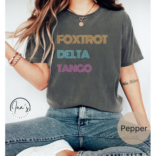 Subtle Anti Trump Shirt, Foxtrot Delta Tango Shirt, Political Protest Tee-image
