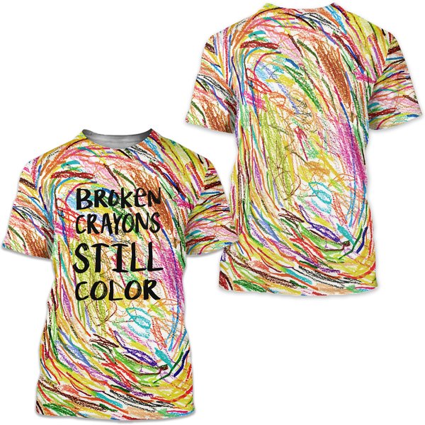 Broken Crayons Still Color Shirt, Elementary Shirt, Inspirational T-Shirt-image