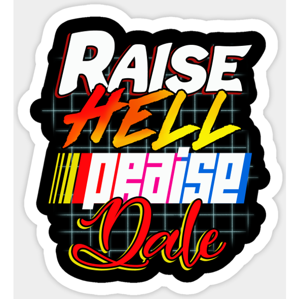 Raise Hell Praise Dale Vintage - Raise Hell Praise Dale - Sticker-image