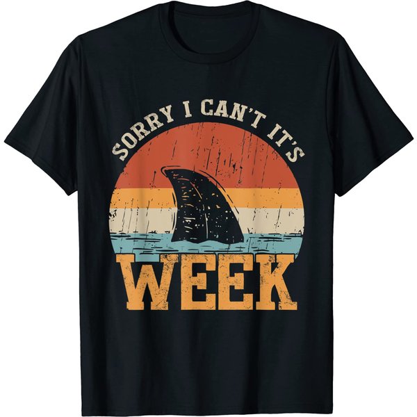 Sorry I Can't It's Shark Week T-Shirt-image