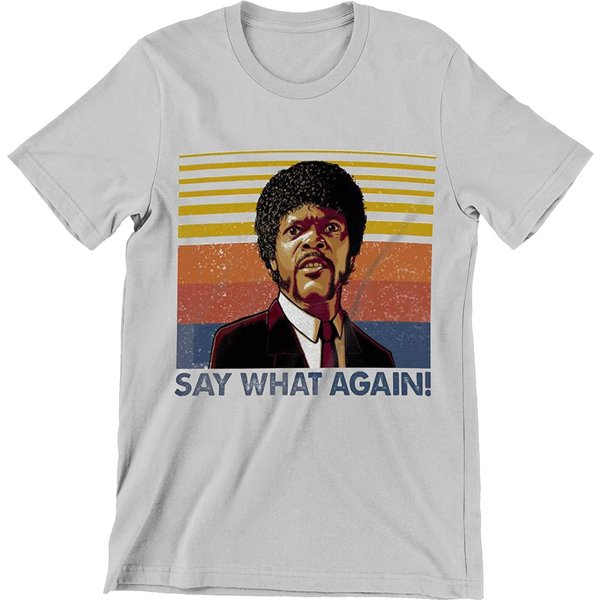 Jules Winnfield Pulp Say What Again Shirt-image