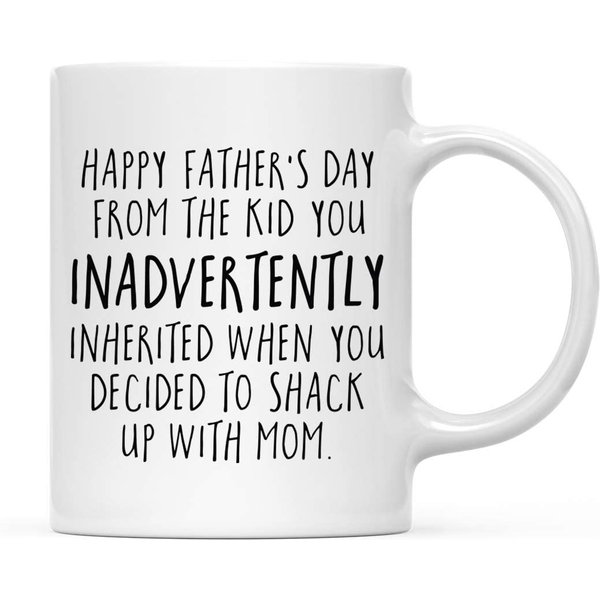 Step Dad Father's Day Coffee Mug Gift, Happy Father's Day From The Kid You Inadvertently Inherited When You Decided To Shack Up With Mom-image