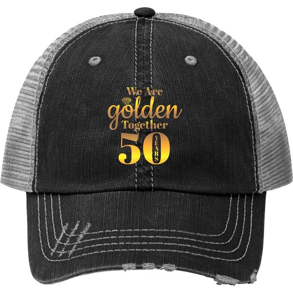 We Are Together - 50 Years - 50Th Anniversary Wedding Gift Trucker Hat-image