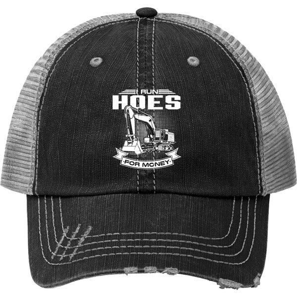 I Run Hoes For Money Construction Workers Print Trucker Hat-image