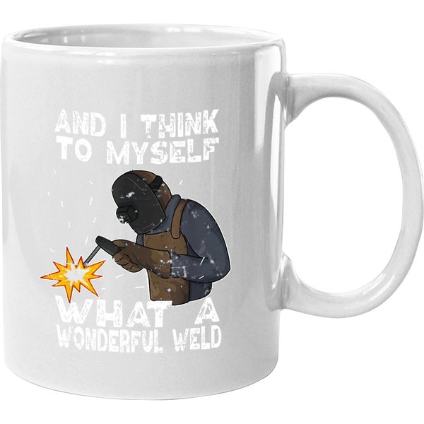And I Think To Myself What A Wonderful Weld Coffee Mug-image
