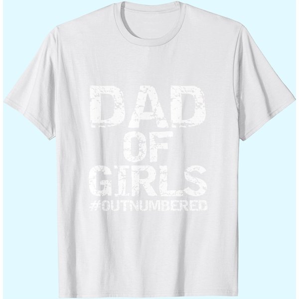 Mens Father's Day Gift From Daughters Dad Of Girls #Outnumbered Premium T-Shirt-image